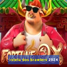 roleta dos brawlers 2024