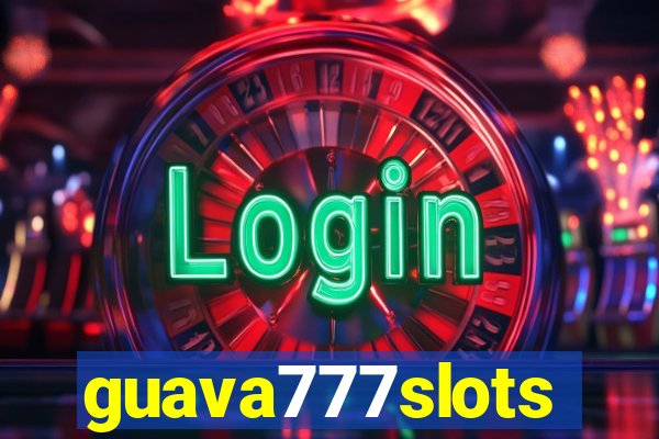 guava777slots