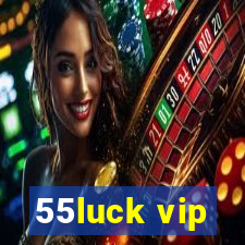 55luck vip