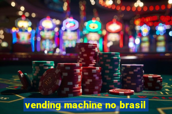 vending machine no brasil