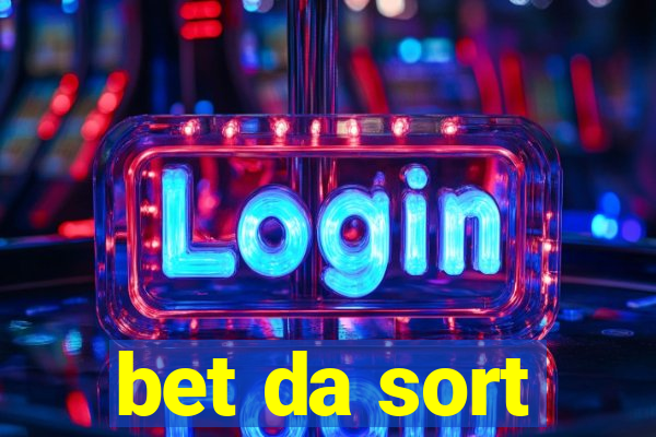 bet da sort