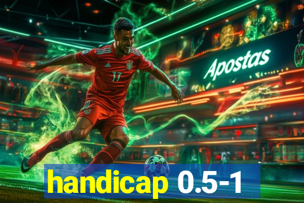 handicap 0.5-1