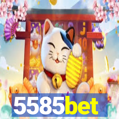 5585bet