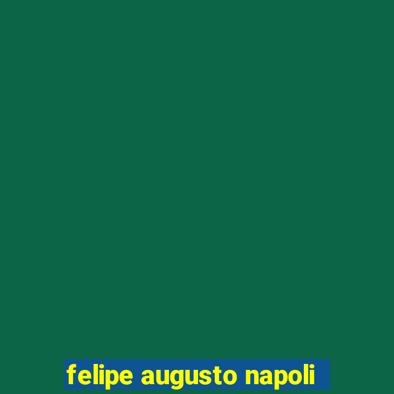 felipe augusto napoli