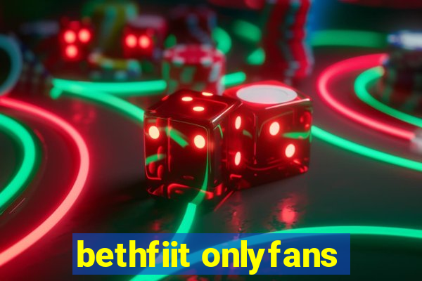 bethfiit onlyfans