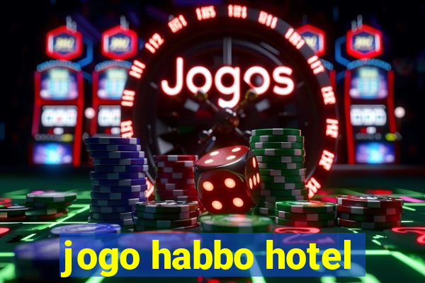 jogo habbo hotel