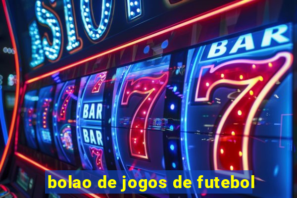 bolao de jogos de futebol