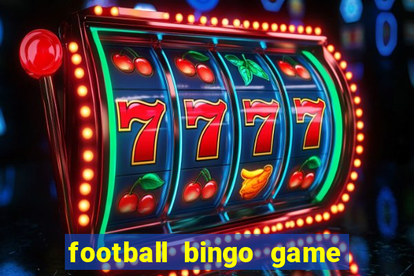 football bingo game - play now