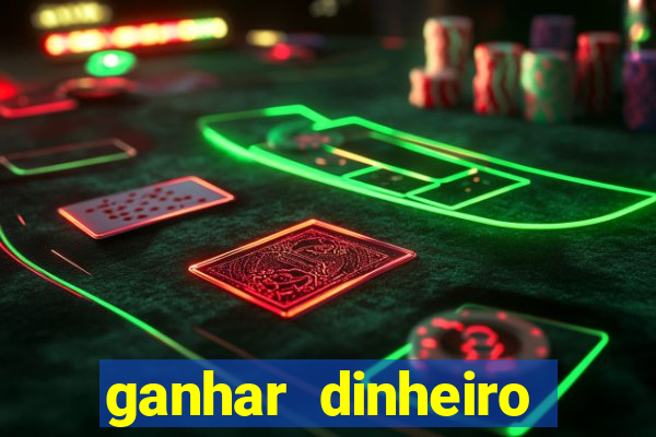 ganhar dinheiro jogando sem depositar