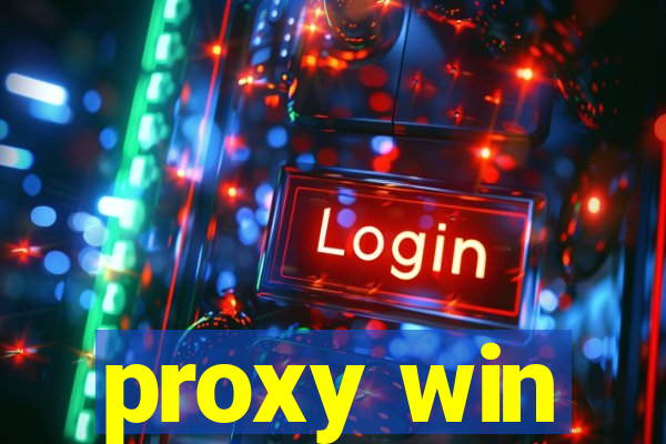 proxy win