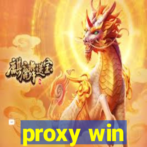 proxy win