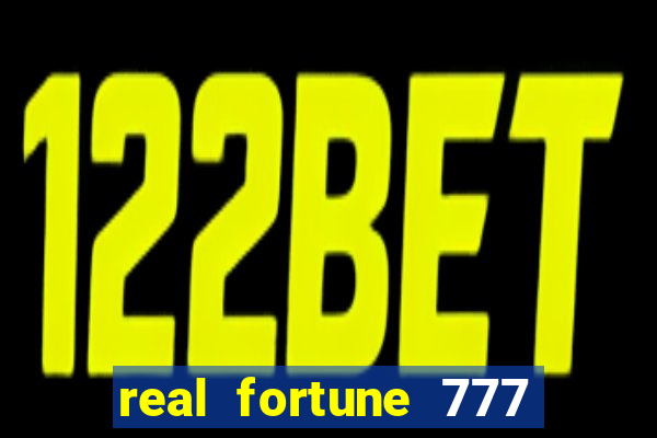 real fortune 777 paga mesmo