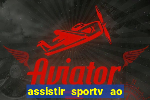 assistir sportv ao vivo futemax