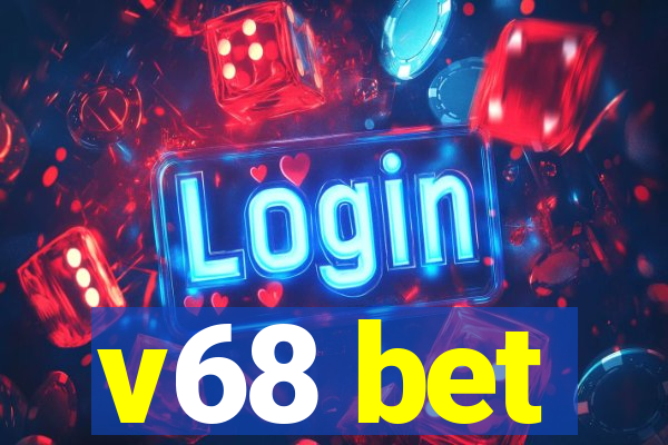 v68 bet