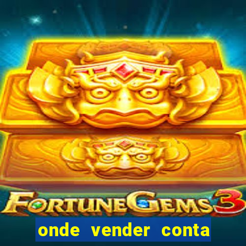 onde vender conta de jogos