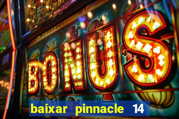 baixar pinnacle 14 via torrent