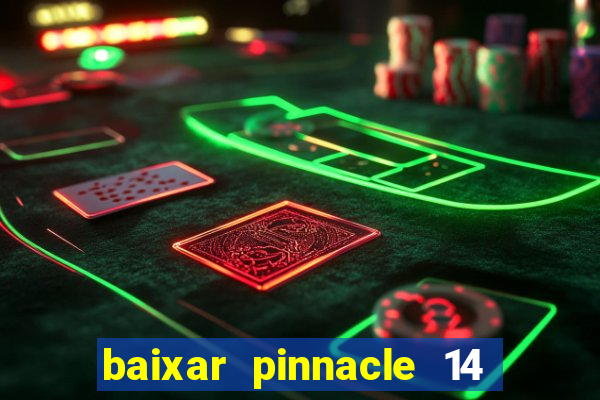 baixar pinnacle 14 via torrent