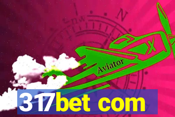 317bet com