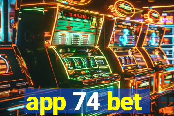 app 74 bet