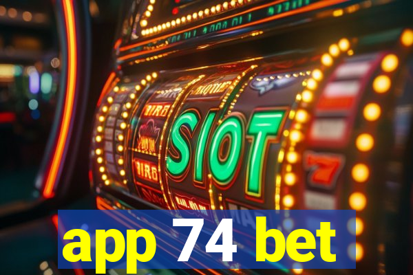 app 74 bet