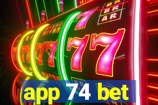 app 74 bet