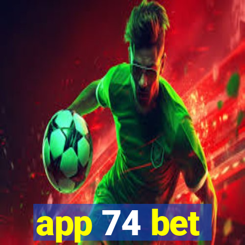 app 74 bet