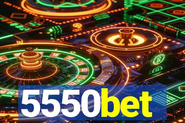 5550bet