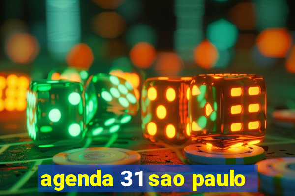 agenda 31 sao paulo