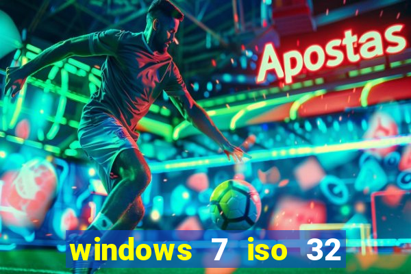 windows 7 iso 32 bits pt-br download