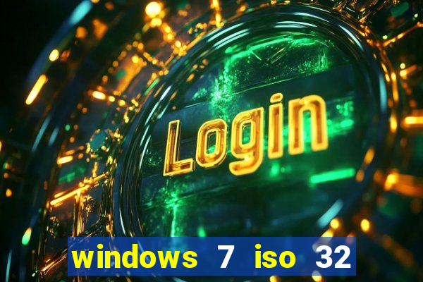 windows 7 iso 32 bits pt-br download