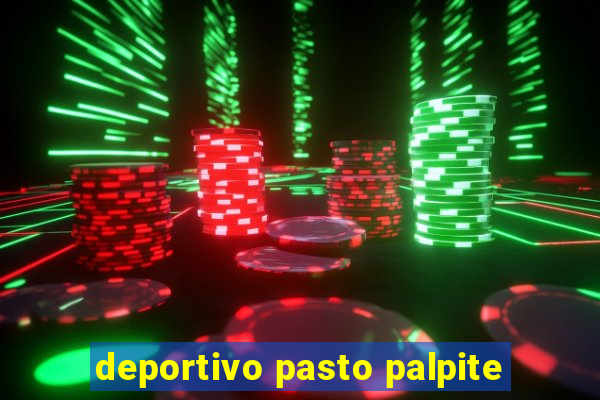 deportivo pasto palpite