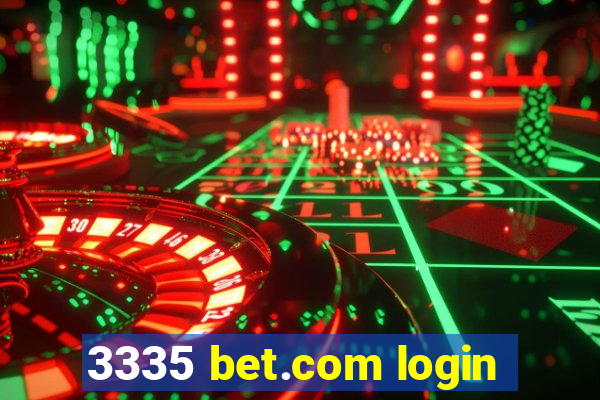 3335 bet.com login