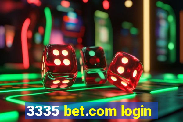 3335 bet.com login