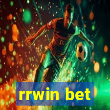 rrwin bet