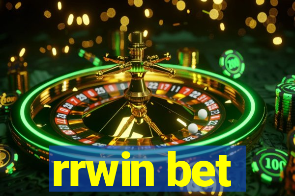 rrwin bet