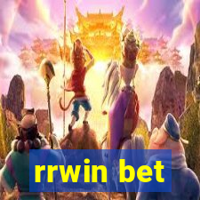 rrwin bet