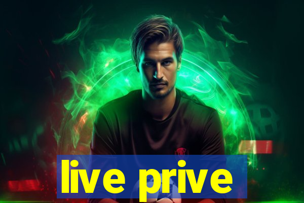 live prive