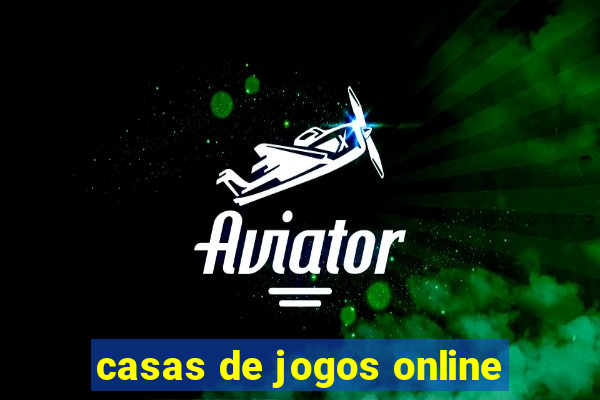 casas de jogos online