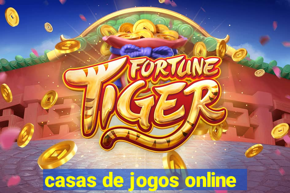 casas de jogos online