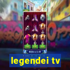 legendei tv