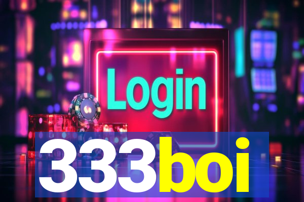 333boi