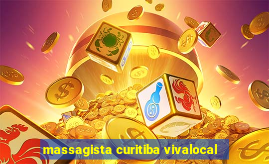 massagista curitiba vivalocal