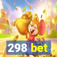 298 bet