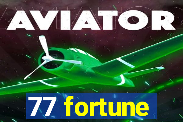 77 fortune