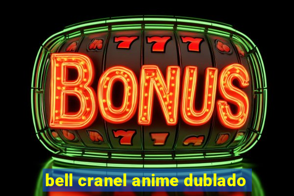 bell cranel anime dublado