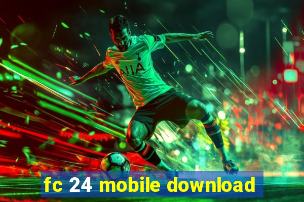 fc 24 mobile download