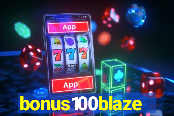 bonus100blaze