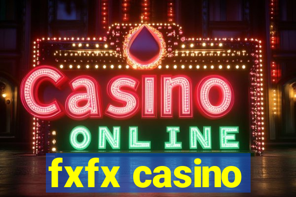 fxfx casino