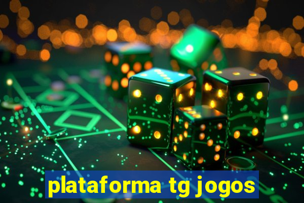 plataforma tg jogos