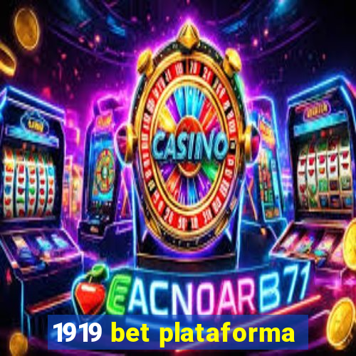 1919 bet plataforma